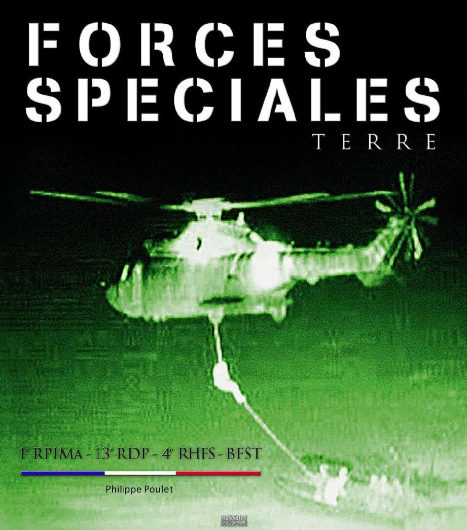 Forces Spéciales BFST, 1er RPIMa, 13eme RDP, 4eme RHFS: 1er RPIMA, 13e RDP, 4e RHFS, BFST Books