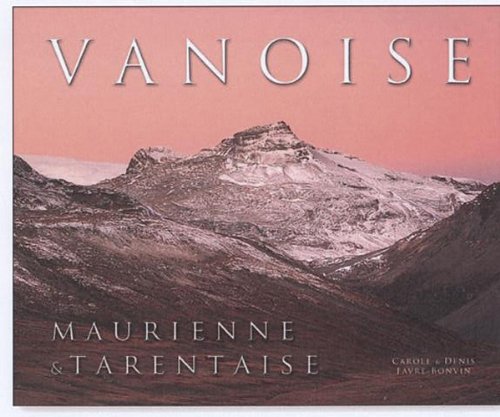 Vanoise, Maurienne et Tarentaise fr/gb book
