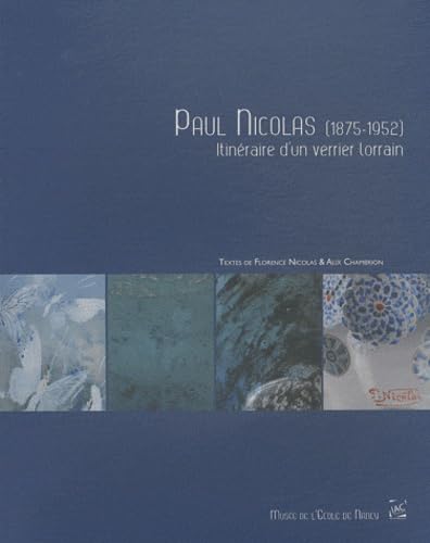 Paul Nicolas (1875-1952): Itinéraire d'un verrier lorrain book