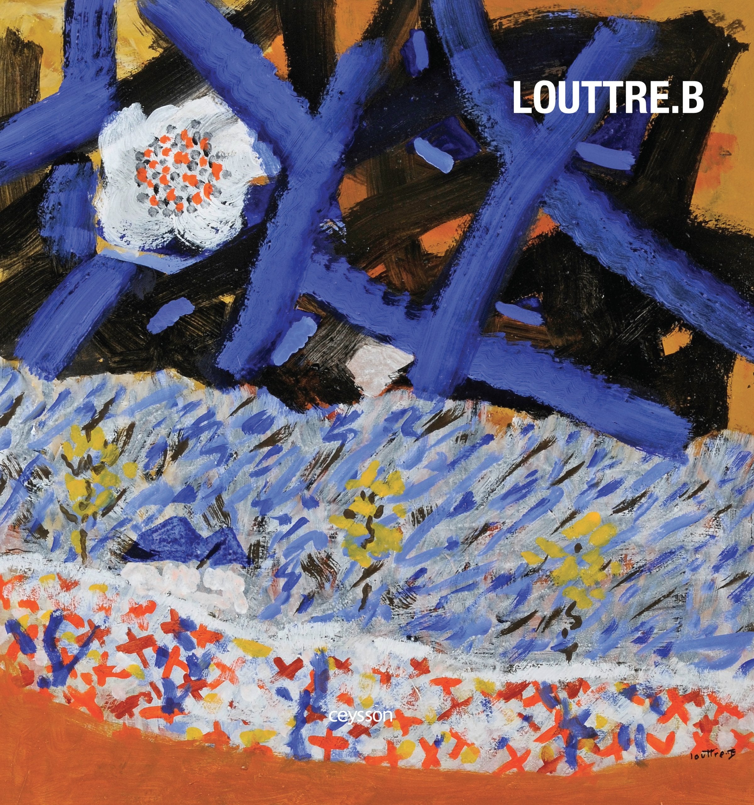 Louttre.B: L'insolente nécessité de la peinture book