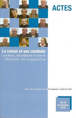 La raison et ses combats - Lumières, rationalisme moderne - Révolution, hier et aujourd'hui Books