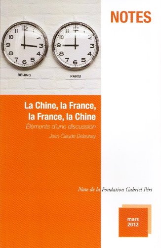 La Chine, la France, la France, la Chine - Eléments d'une discussion Books