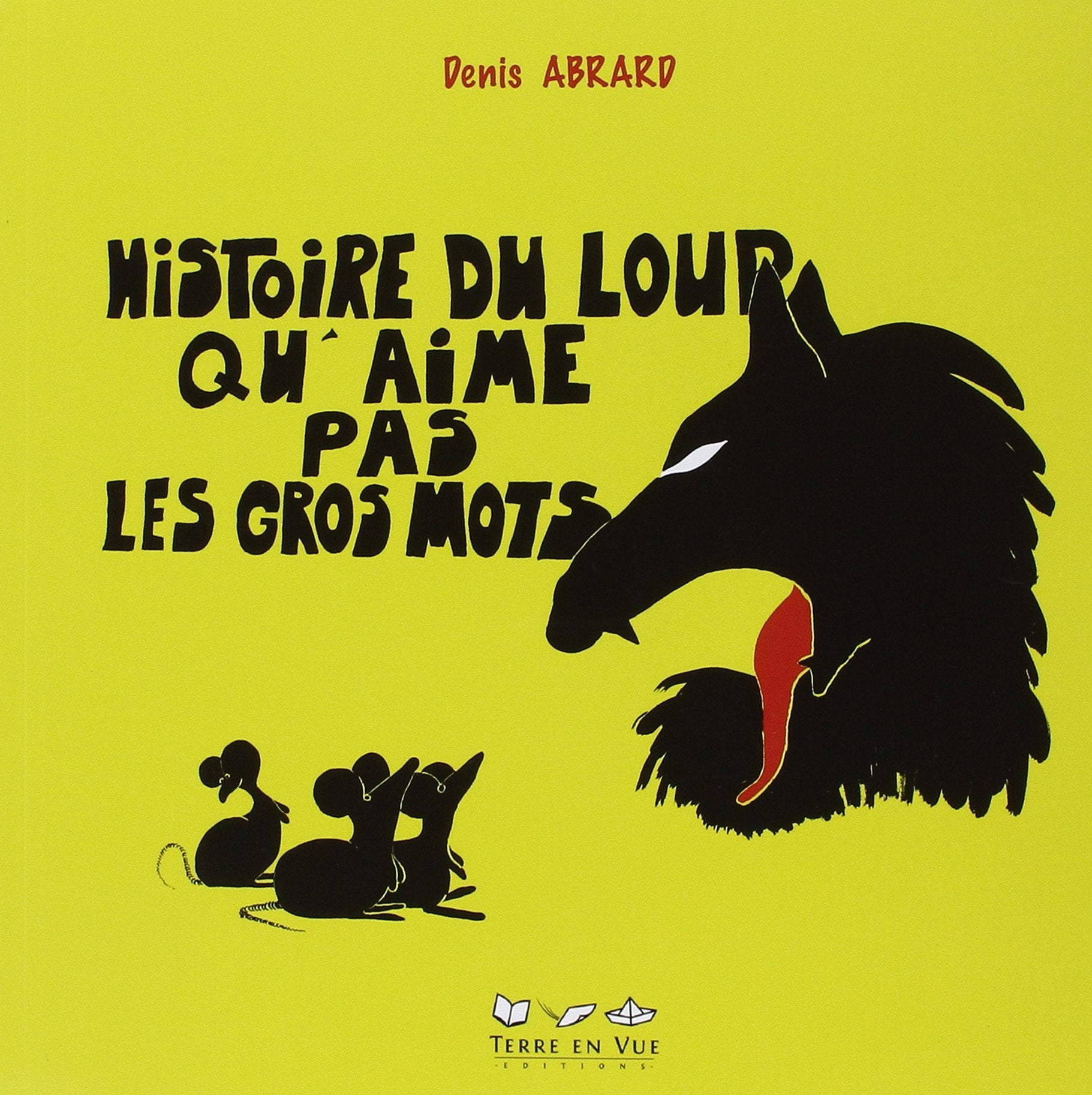 Histoire du loup qu'aime pas les gros mots Children's books