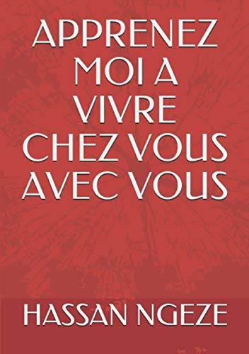 APPRENEZ MOI A VIVRE CHEZ VOUS AVEC VOUS book