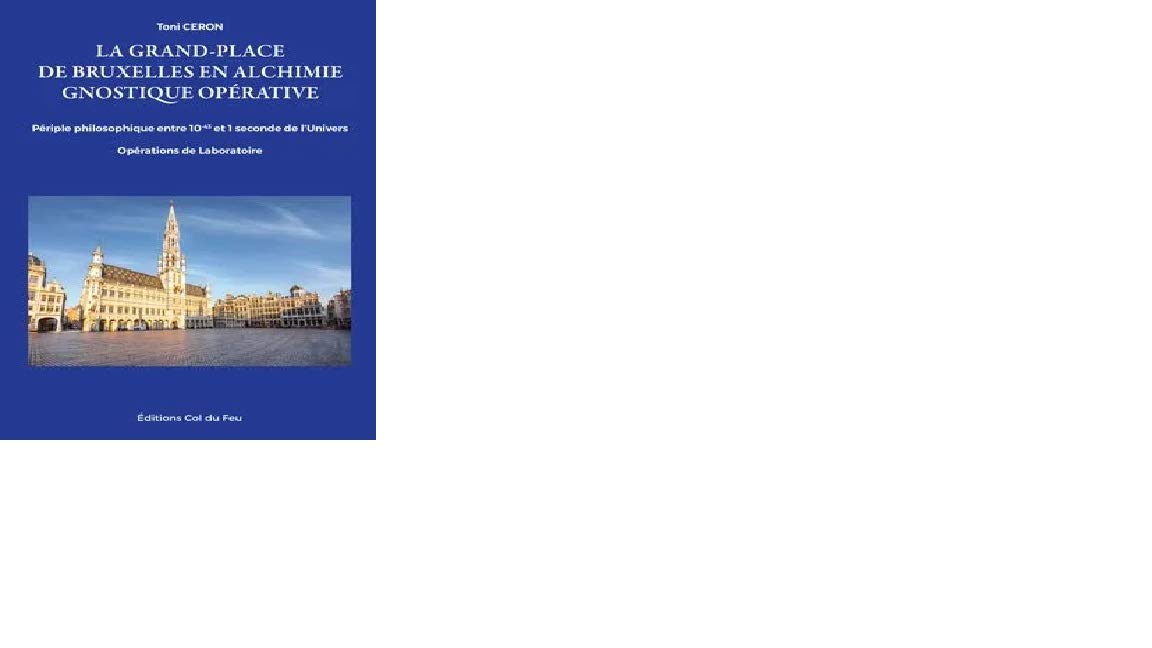 La Grand-Place de Bruxelles en Alchimie Gnostique et 0pérative Books