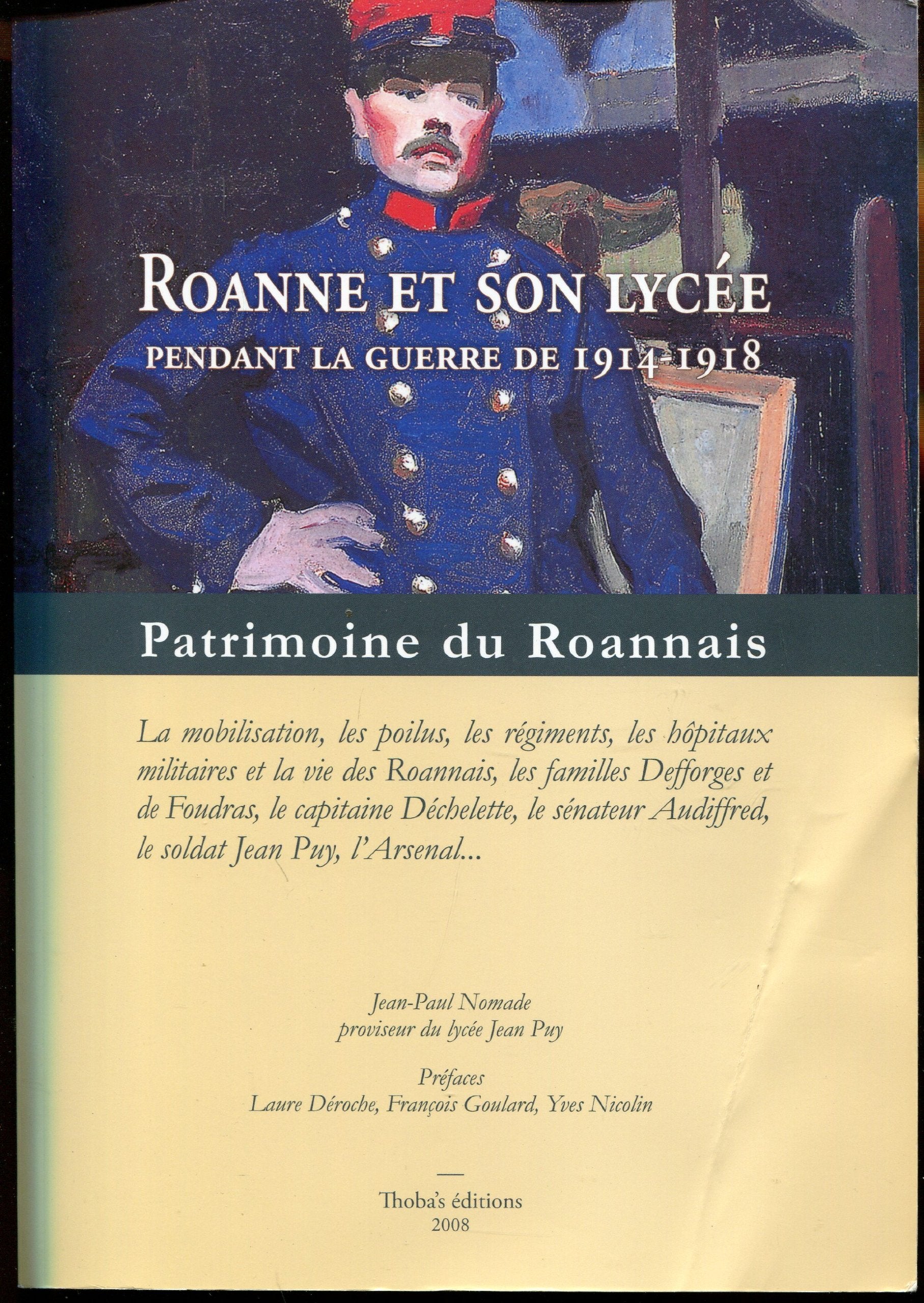 Roanne et son lycée pendant la guerre de 1914-1918 Politics & History