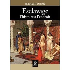 Esclavage : l'histoire à l'endroit Books