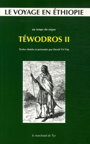 Le voyage en Ethiopie au temps du négus Téwodros II book