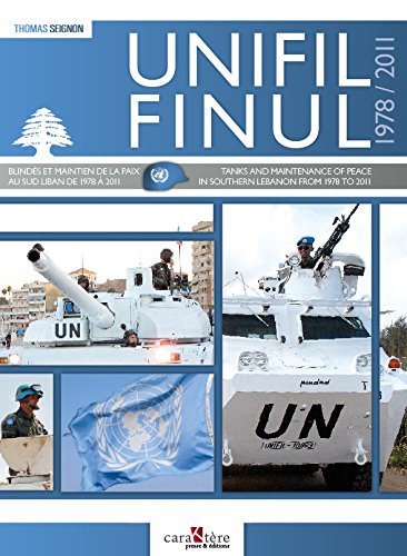FINUL : Blindés et maintien de la paix au Sud Liban 1978/2011 Books