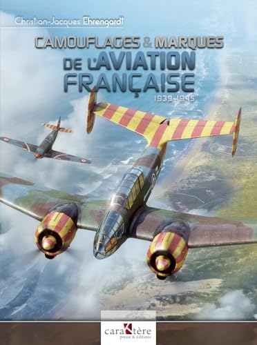 Camouflages et marques de l'aviation française (1939-1945) Books