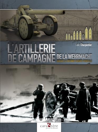 L'artillerie de Campagne de la Wehrmacht, 1939-1945 Books