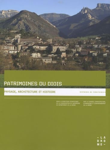 Patrimoines du Diois: Paysage, architecture et histoire Books