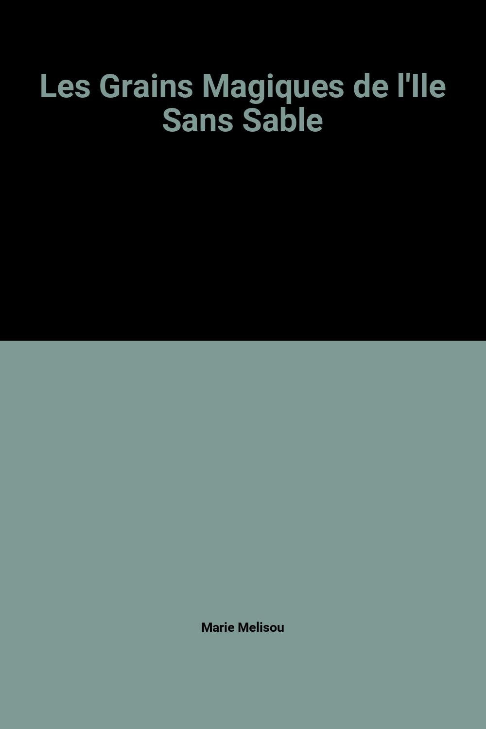 Les Grains magiques de l'île sans sable Children's books