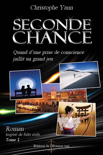 Seconde chance - Tome 1 - Quand d'une prise de conscience jaillit un grand jeu book
