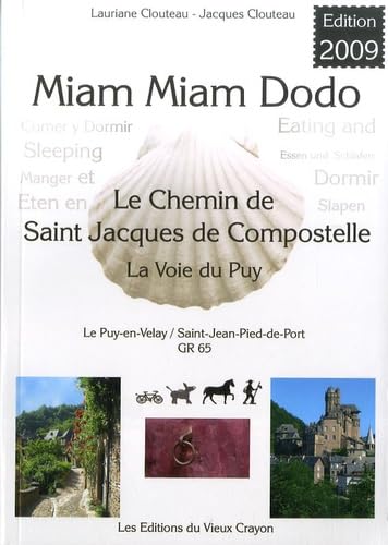 Miam-miam-dodo Le chemin de Saint Jacques de Compostelle: La Voie du Puy Books