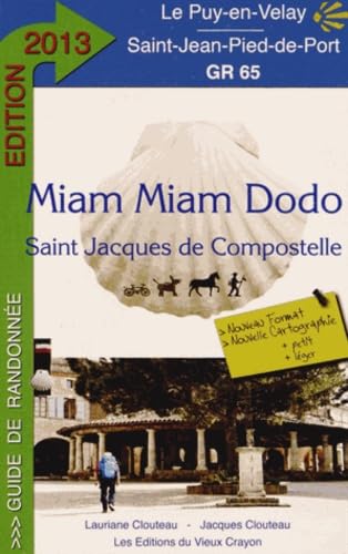 Saint Jacques de Compostelle, 2013: Le Puy-en-Velay / Saint-Jean-Pied-de-Port, GR 65 Leisure, Home & Garden