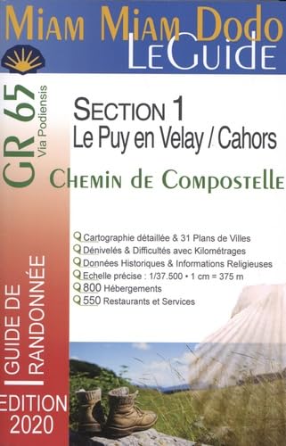 Miam Miam Dodo Voie du Puy GR65 - Compostelle- Edition 2020 Section 1 (Le Puy-en-Velay à Cahors) Leisure, Home & Garden