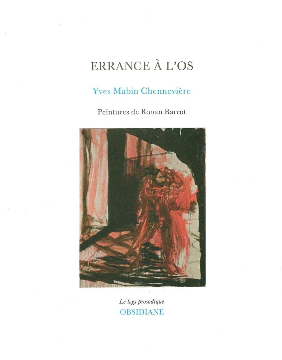 Errance à l'os: Peintures de Ronan Barrot Poetry