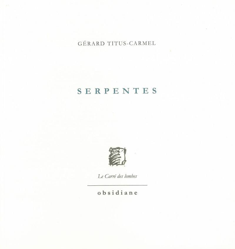 Serpentes: Dessins de Gérard Titus-Carmel Poetry
