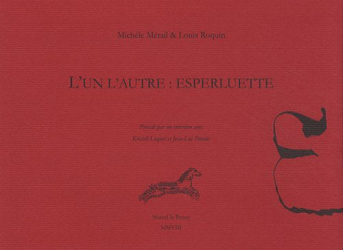 l'un l'autre : esperluette: PRECEDE D'UN ENTRETIEN AVEC KRISTELL LOQUET ET JEAN-LUC PARANT book