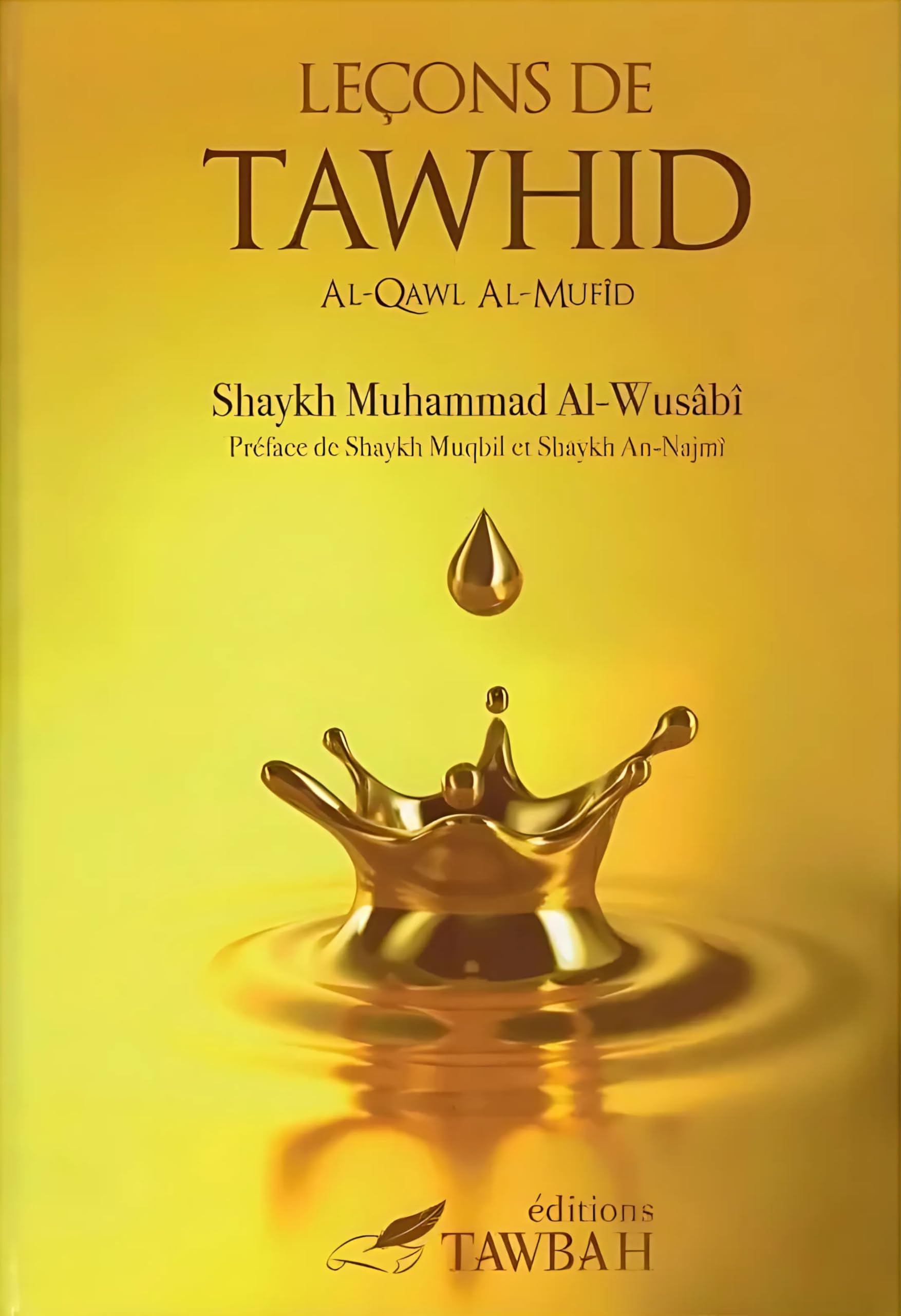 Leçons de Tawhid (Al-Qawl al-mufîd) Religion & Esotericism