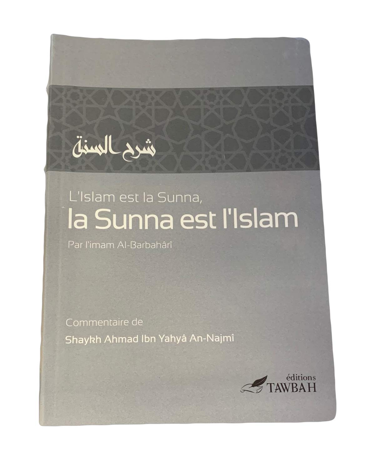L'Islam est la Sunna , la Sunna est l'Islam Books