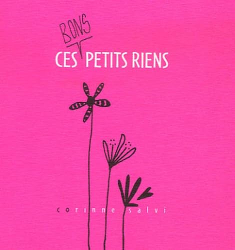 Ces bons petits riens: Ces mauvais petits riens book