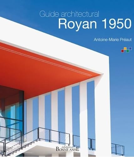 Guide architectural Royan 1950 Palais des Congrès Quatrième édition: Palais des Congrès Quatrième édition book