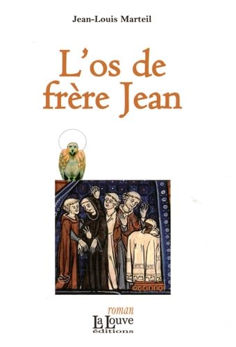 La Relique T. 2 - l'Os de Frere Jean Essays & Short Stories