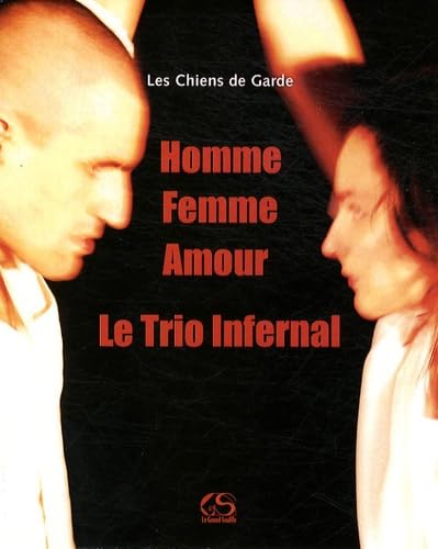 Homme Femme Amour : le Trio Infernal book