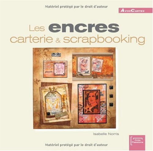 Les encres: Carterie et scrapbooking Books