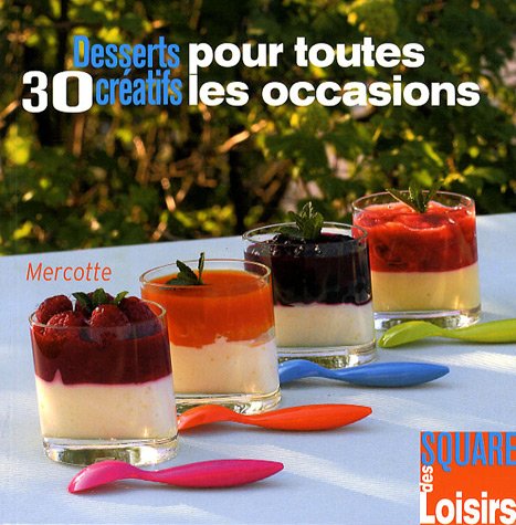 30 Desserts créatifs pour toutes les occasions Books