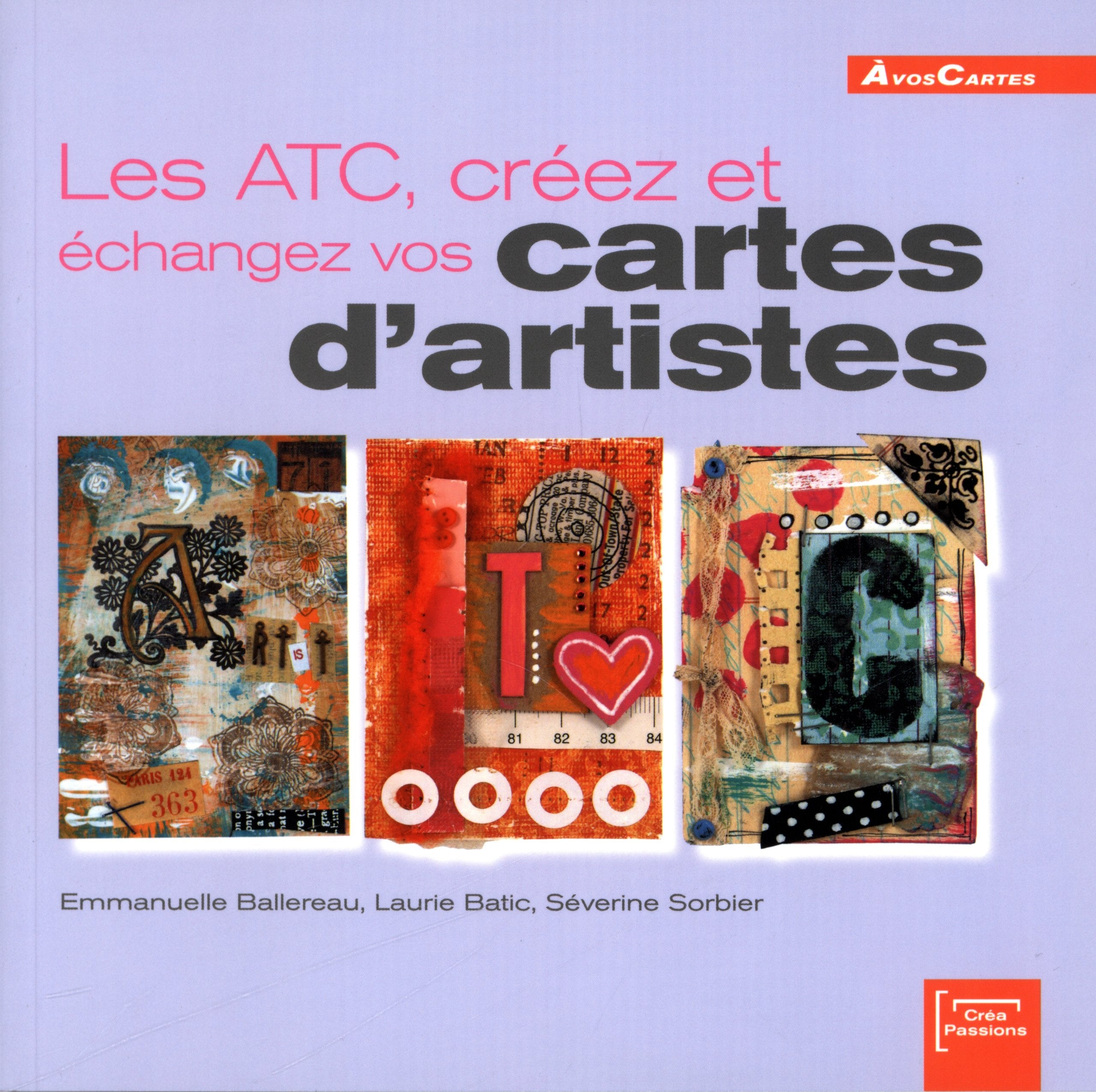 Les ATC, créez et échangez vos cartes d'artistes Books