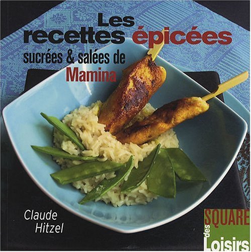 Les recettes épicées sucrées et salées de Mamina book