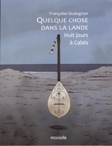 Quelque chose dans la lande: Huit jours à Calais, avril 2016 book