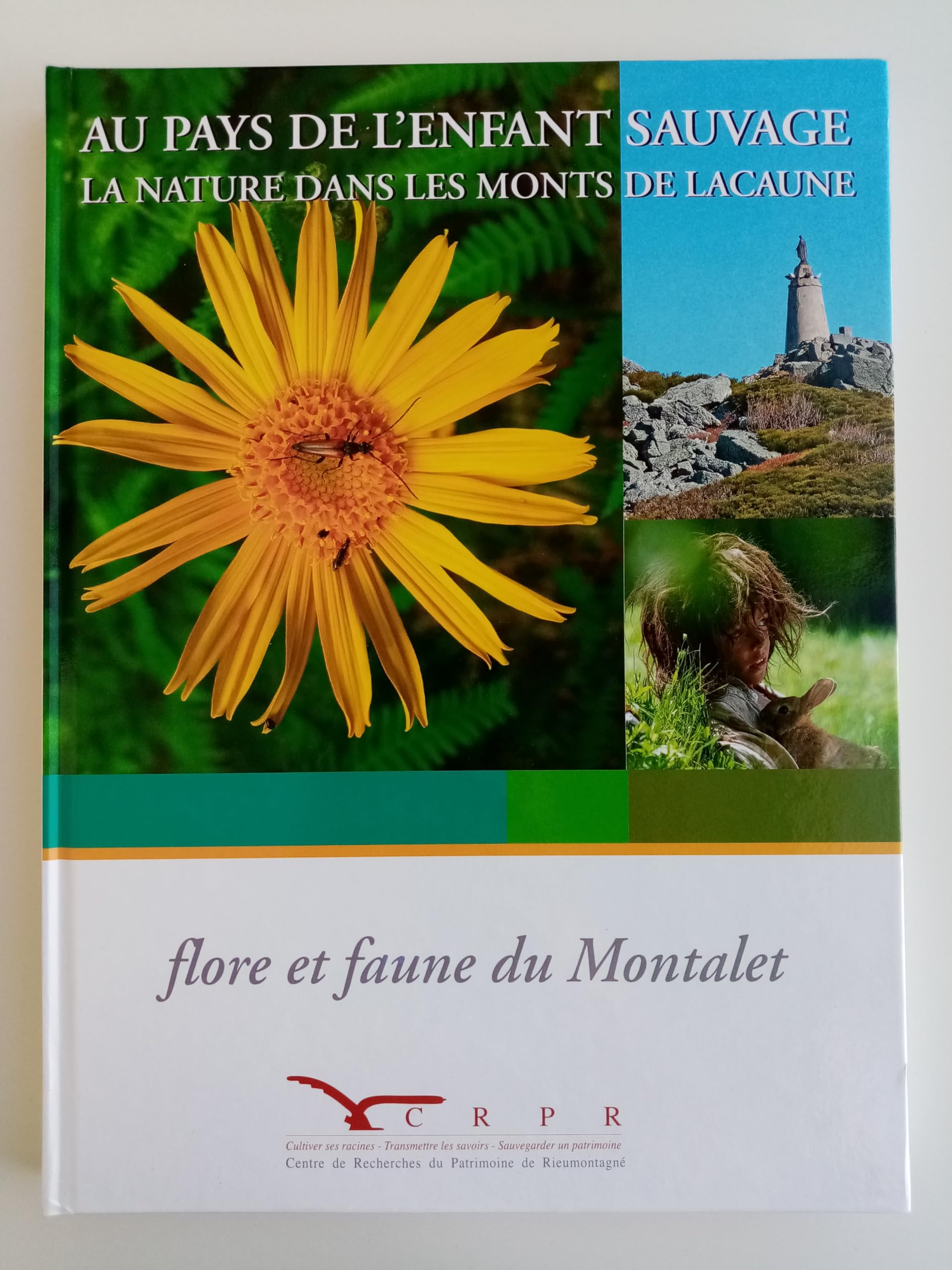 Au Pays de l'Enfant Sauvage. La Nature dans les Monts de Lacaune. Flore et Faune du Montalet. Books