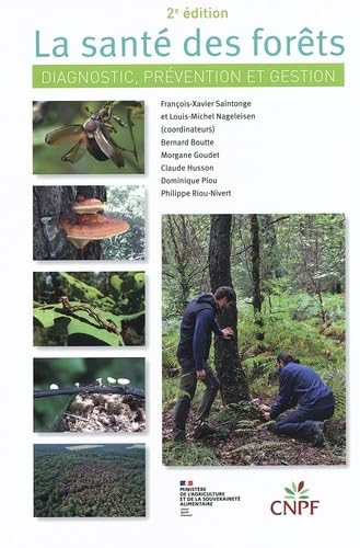 La santé des forêts (2e édition): Diagnostic, prévention et gestion Essays & Short Stories