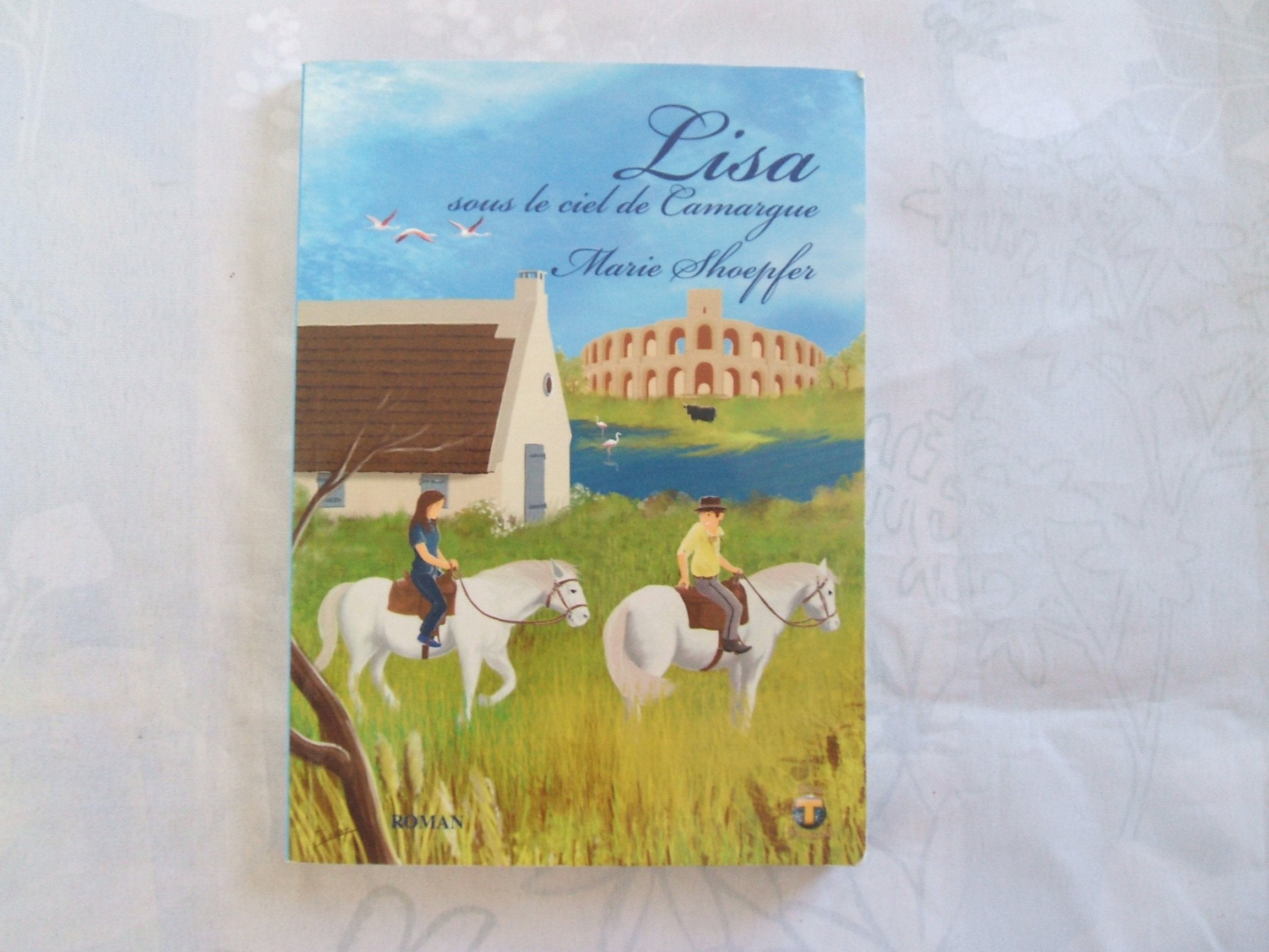Lisa sous le ciel de Camargue Books