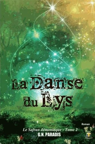 Danse du Lys (La) - T2 : Le Safran Démoniaque Books