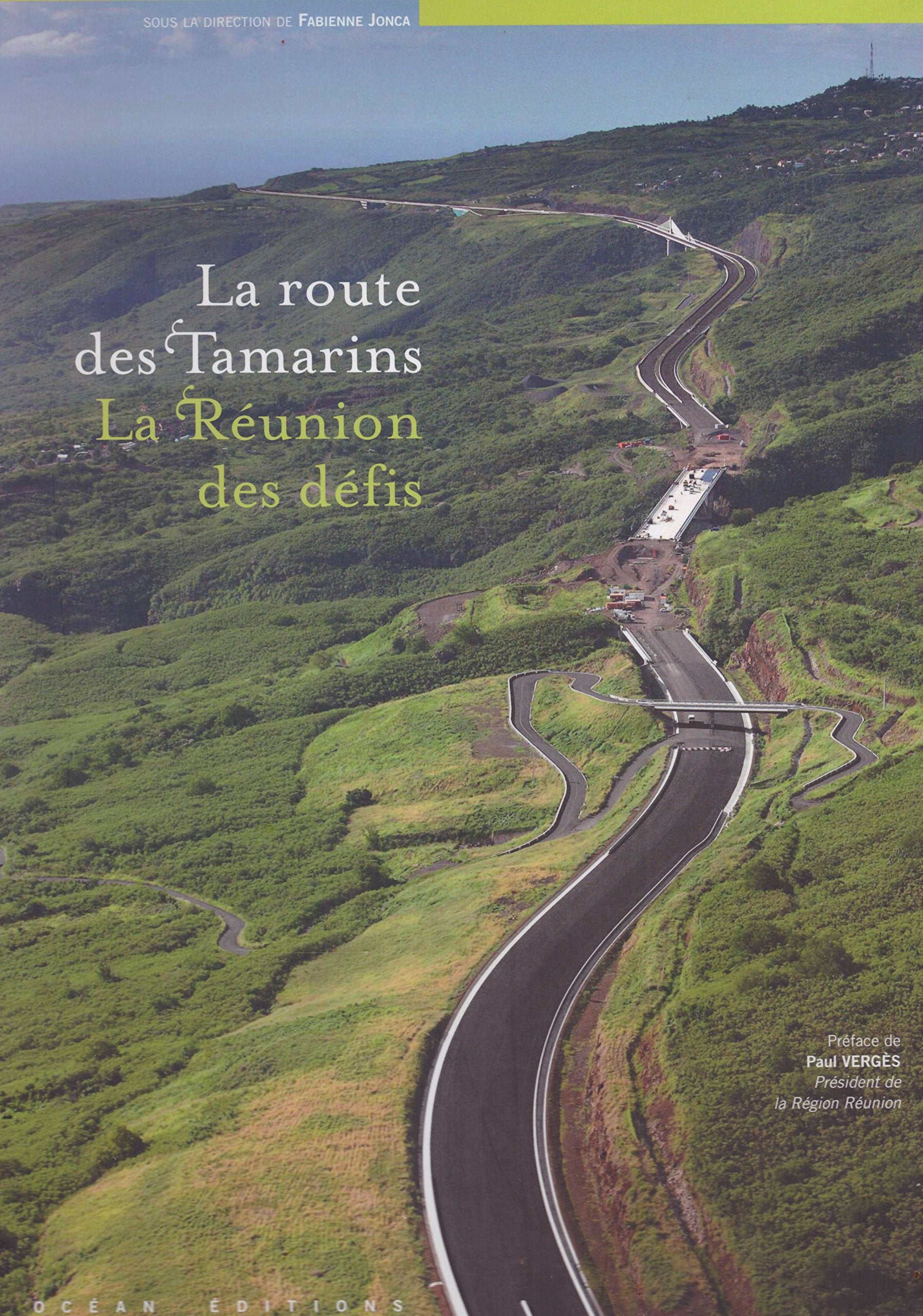 La route des Tamarins la Réunion des défis book