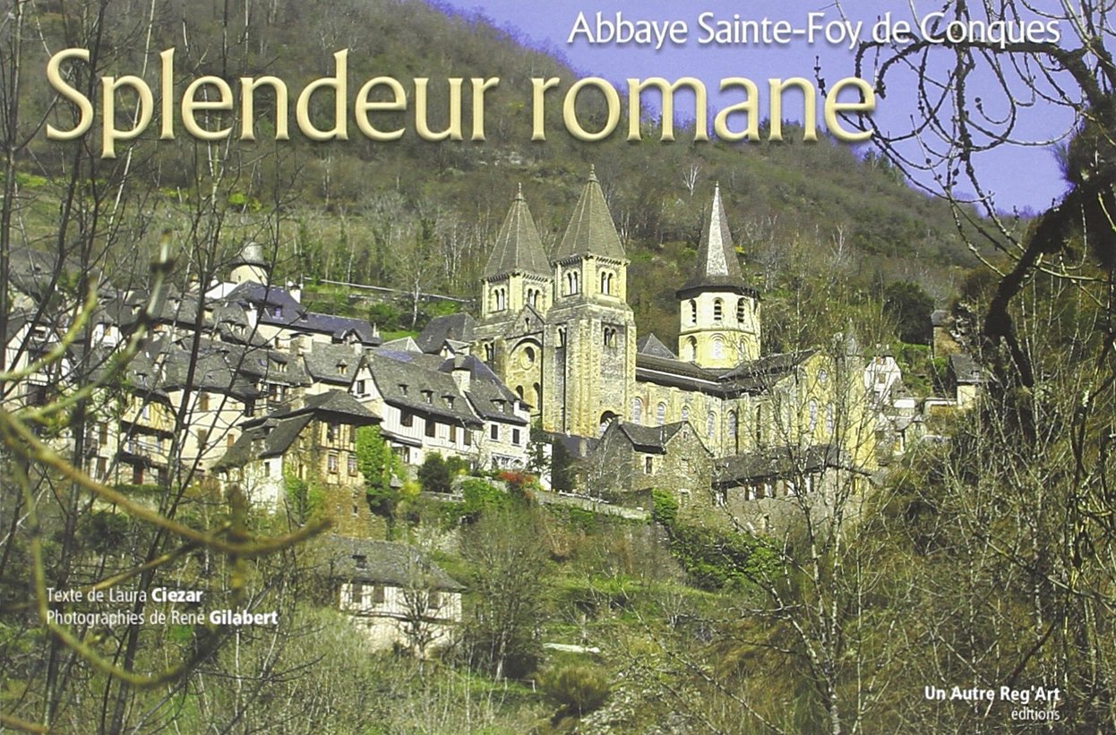 Abbaye sainte foy de conques, splendeur romane book