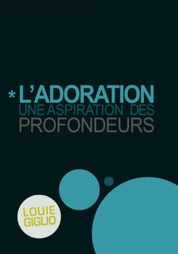 L'adoration, une aspiration des profondeurs Religion & Esotericism