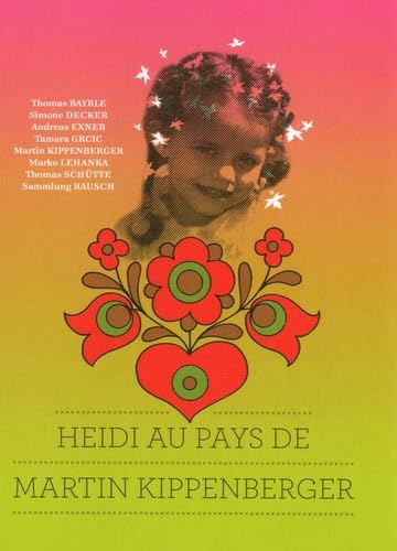 Heidi au pays de Martin Kippenberger Books