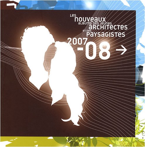 Les nouveaux albums des jeunes architectes et des paysagistes Books