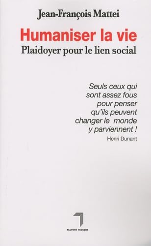 Humaniser la vie: Plaidoyer pour le lien social book