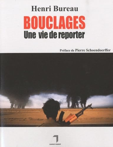 Bouclages: Une vie de reporter Books