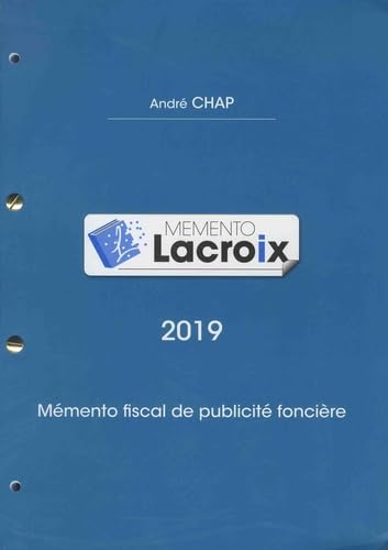 Mémento Lacroix: Mémento fiscal de publicité foncière book
