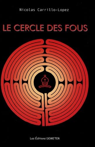 Le cercle des fous: Dieu est la création ultime de la littérature fantastique book