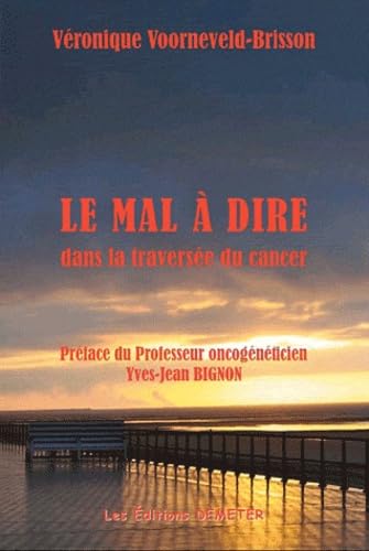 Le mal à dire dans la traversée du cancer book