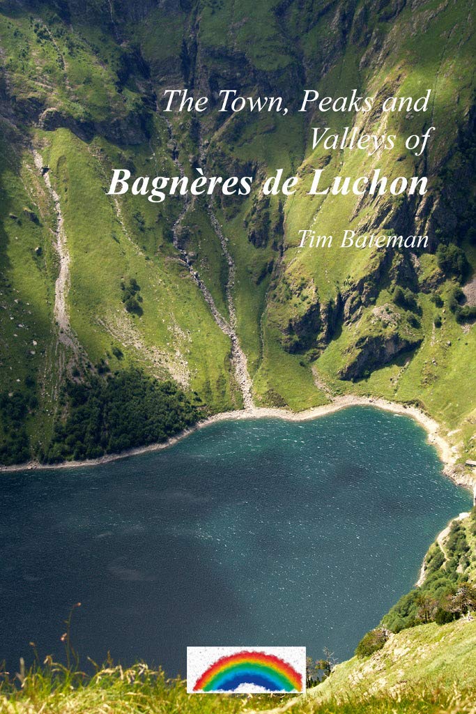 The Town, Peaks and Valleys of Bagnères de Luchon book